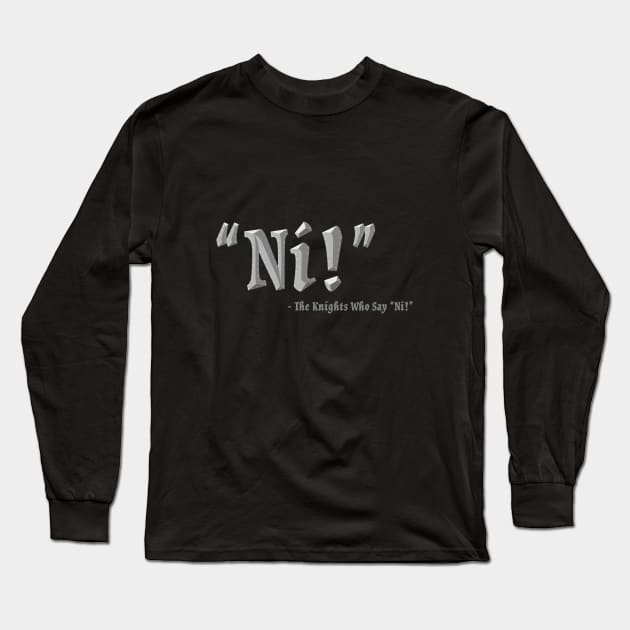 Ni! Long Sleeve T-Shirt by CuriousCurios